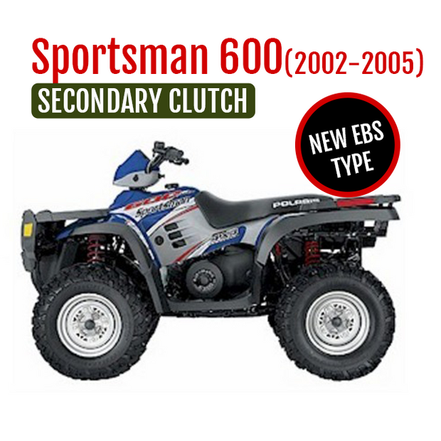 Sportsman 600 (2002-2005) Secondary Clutch- upgrade to Tied type EBS